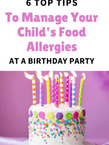 how to manage your child's food allergies at a birthday party