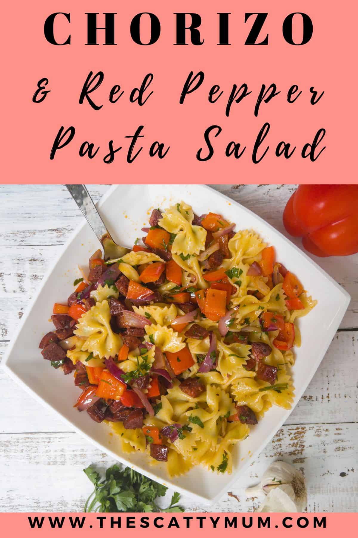 pinterest graphic for chorizo pasta salad in a white bowl