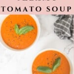 pinterest image for gluten free creamy tomato soup.