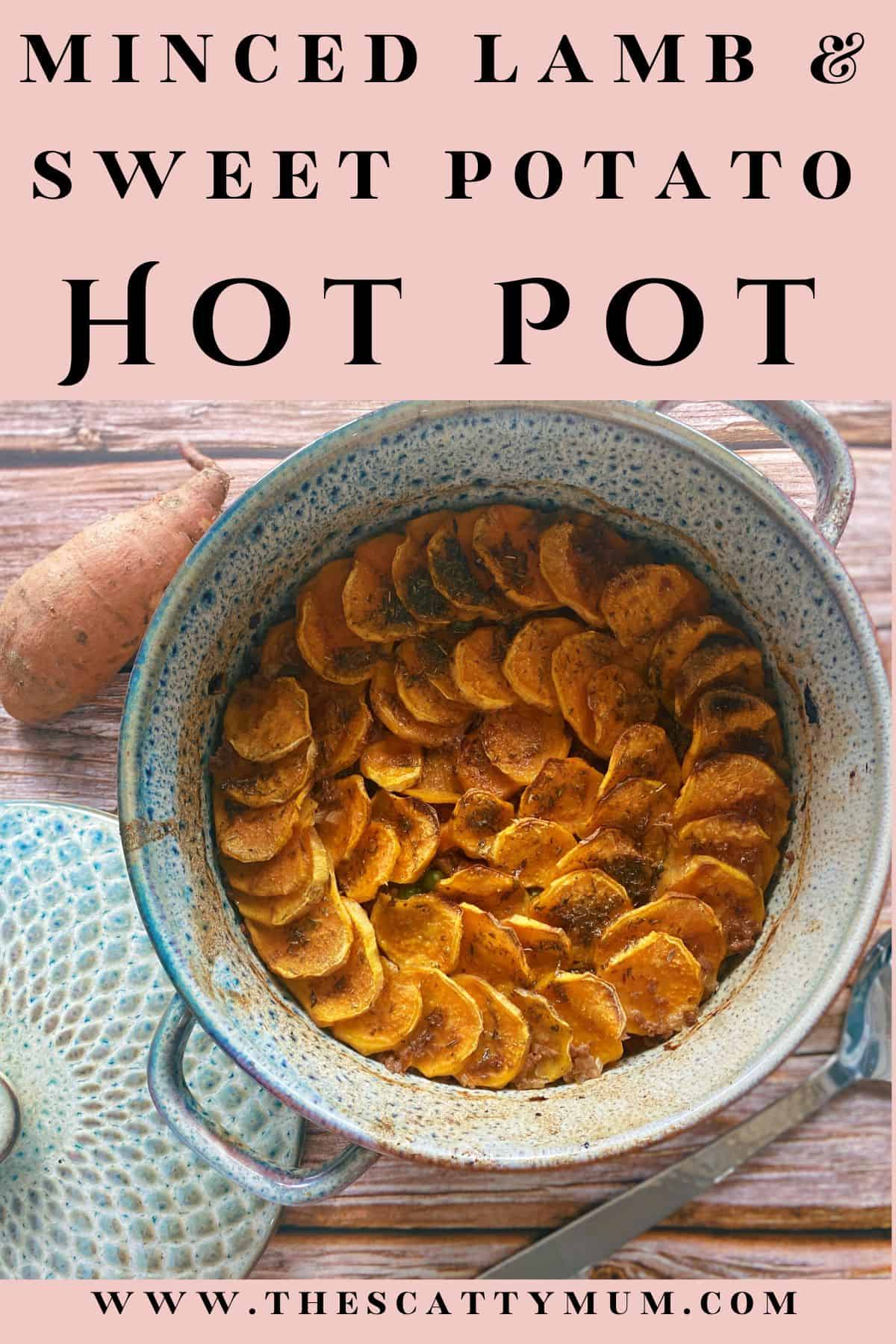 pinterest image for minced lamb and sweet potato hotpot