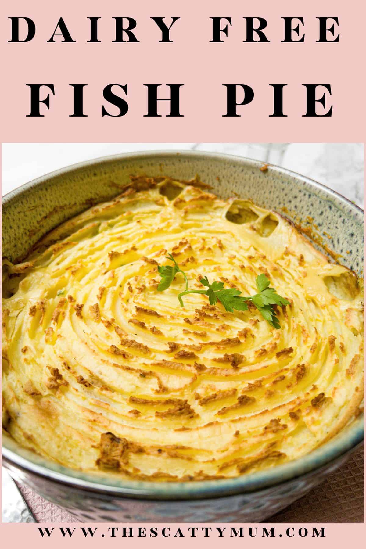 Pinterest image for dairy free fish pie.