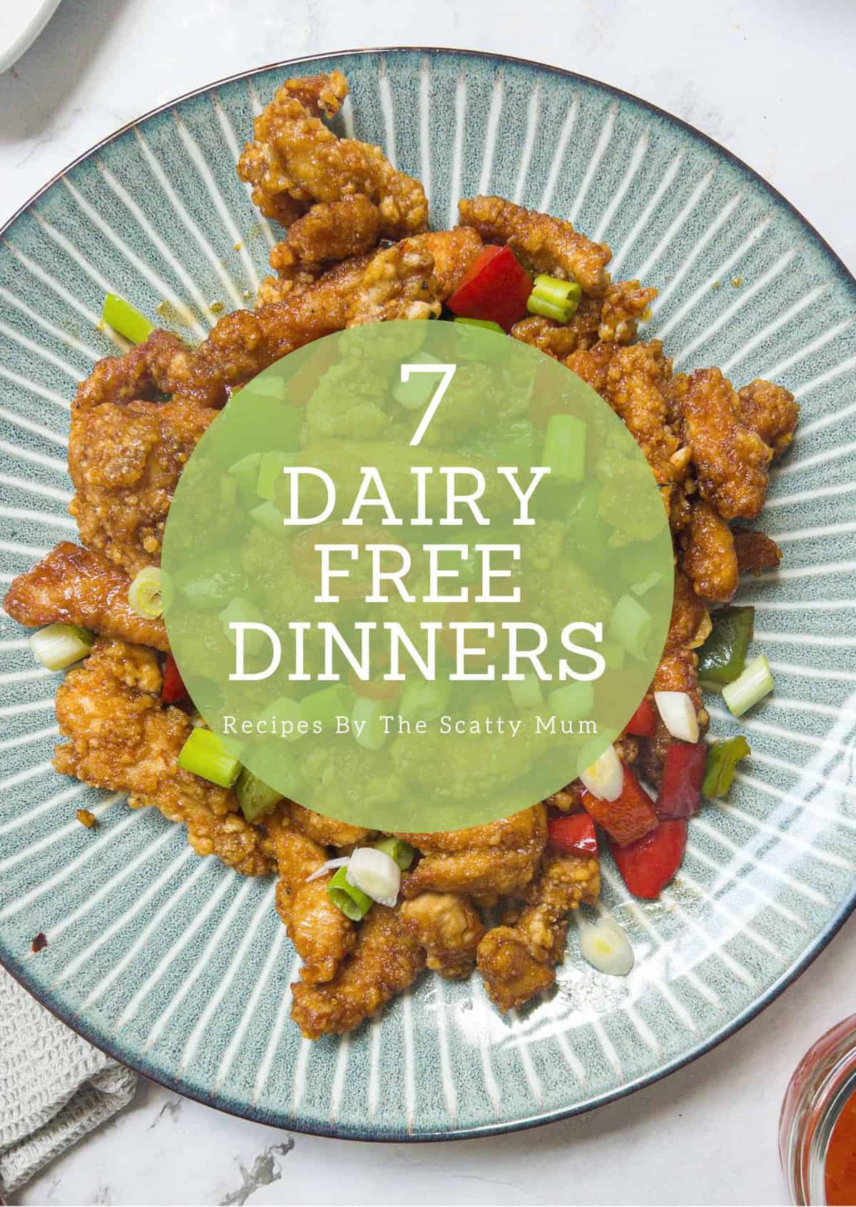 crispy chilli chicken on a blue stripy plate with an overlay of words advertising dairy free dinners.