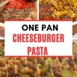 Pinterest pin for one pan cheeseburger pasta.